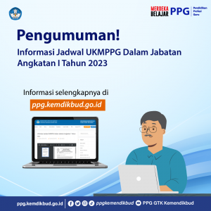 Informasi Jadwal UKMPPG Dalam Jabatan Angkatan 1 tahun 2023